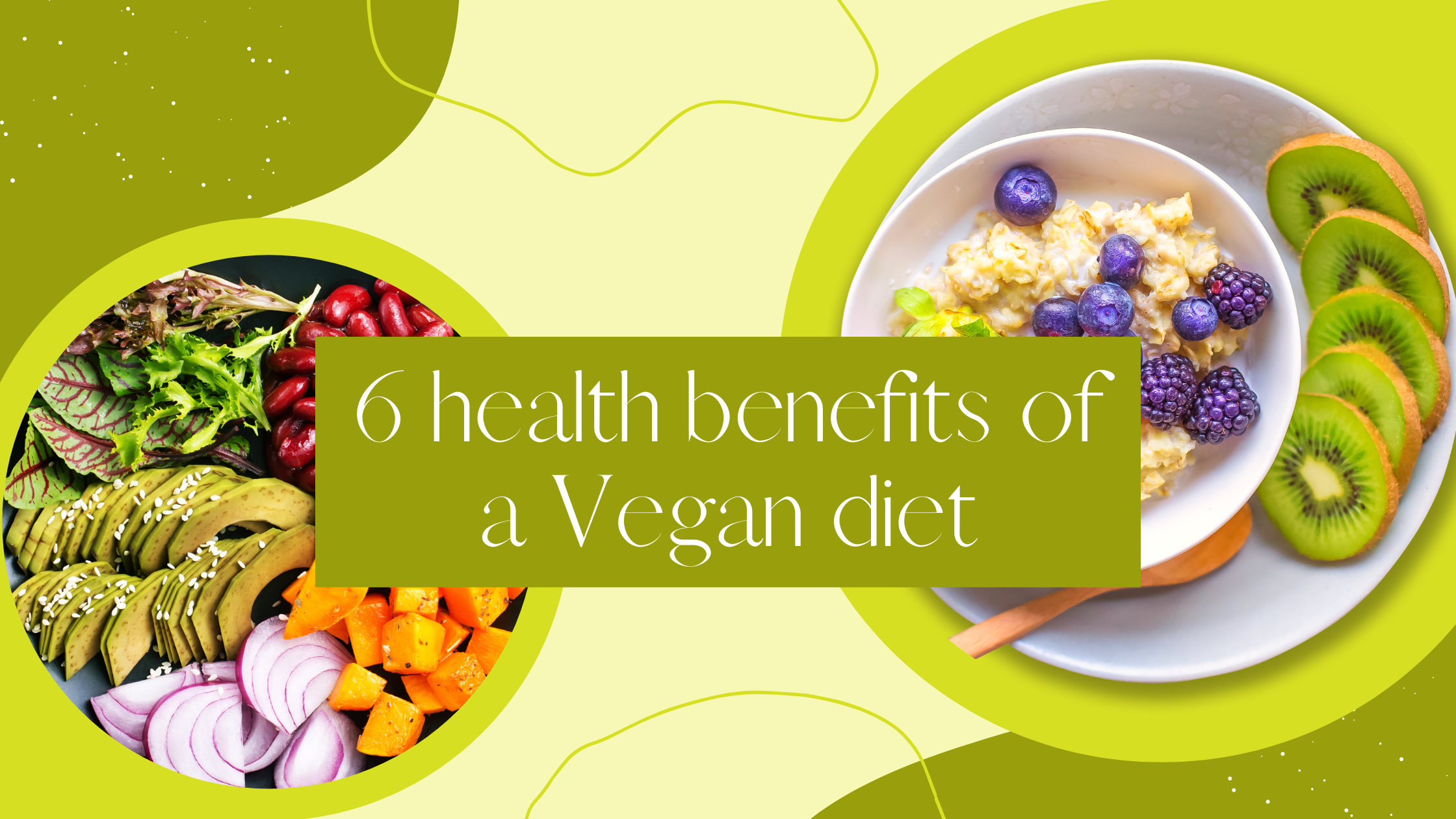 Vegan Diet Benefits You Need To Know