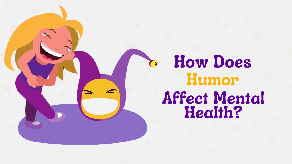 how-does-humor-affect-mental-health-bestorified