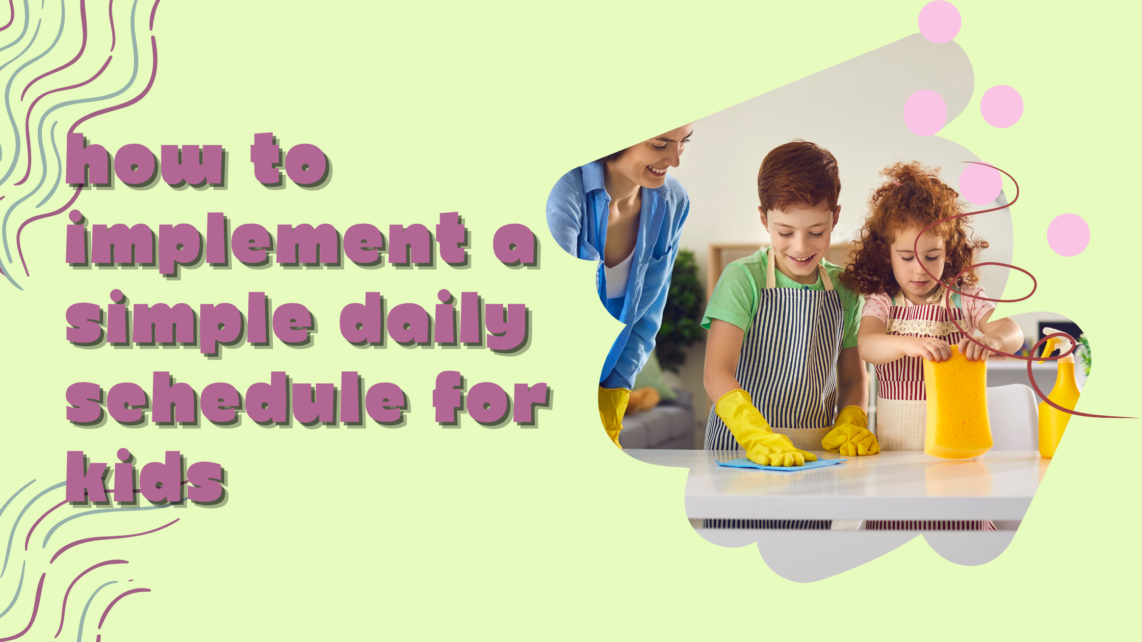 How to Implement a Simple Daily Schedule for Kids