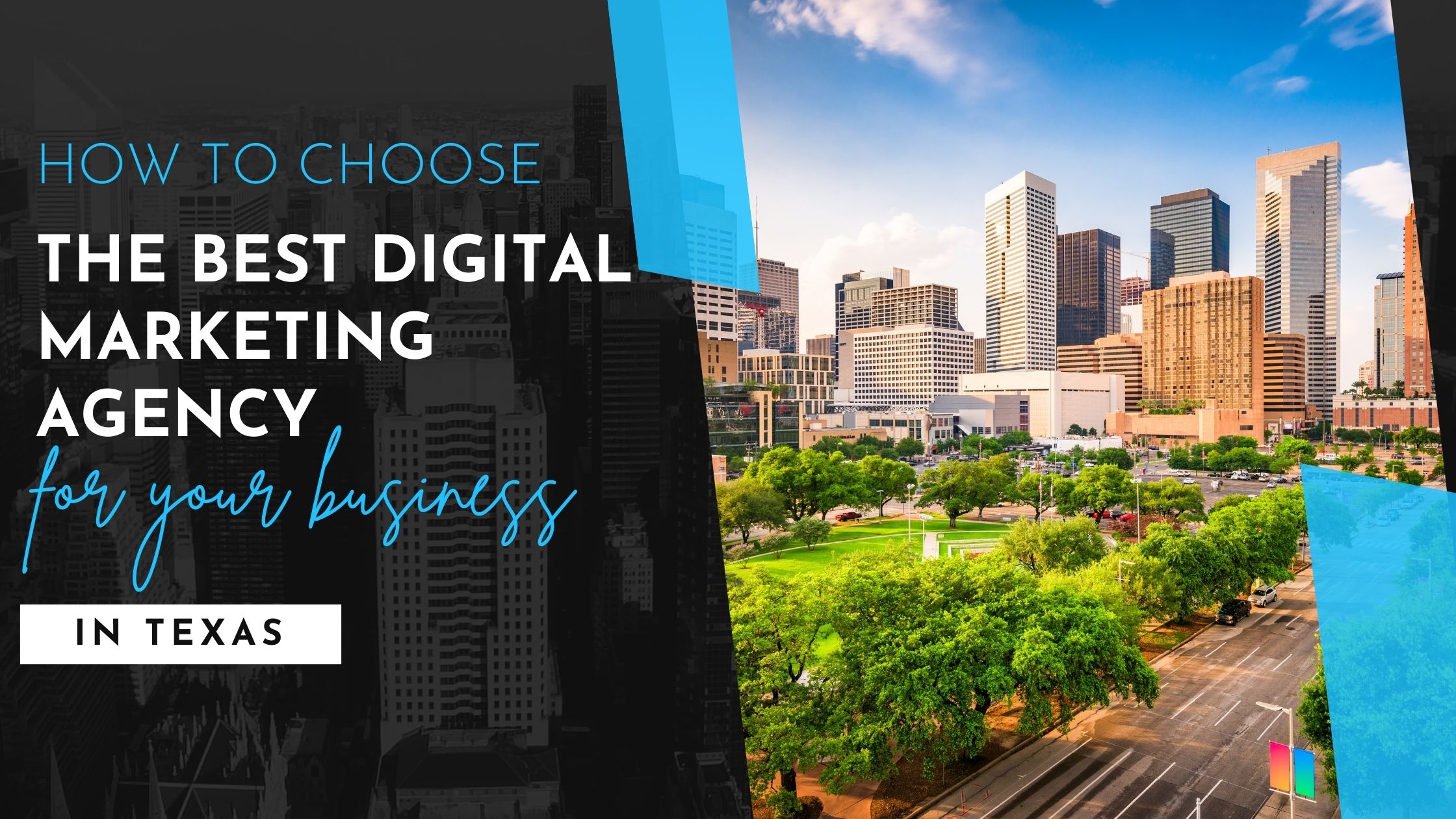 How to Choose the Best Digital Marketing Agency for Your Business in Texas