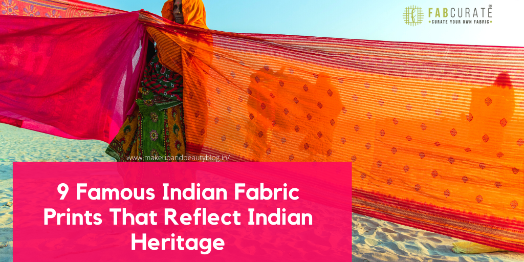 9 Famous Indian Fabric Prints That Reflect Indian Heritage Fabcurate 0933