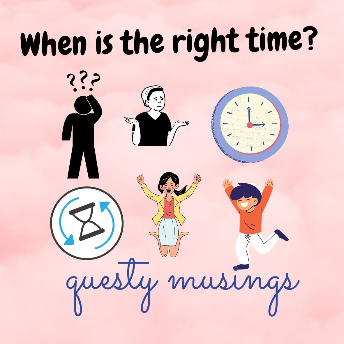 when-is-the-right-time