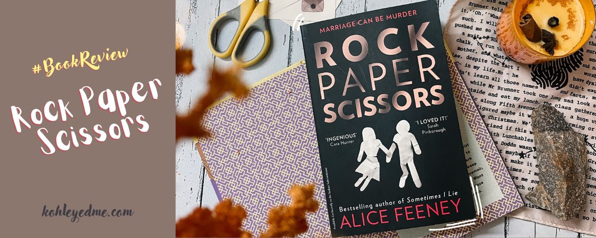 Rock Paper Scissors by Alice Feeney: Book Review